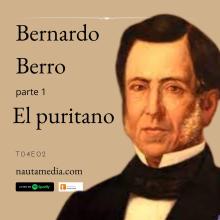 Bernardo Berro, El Puritano