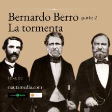 Bernardo Berro, La Tormenta